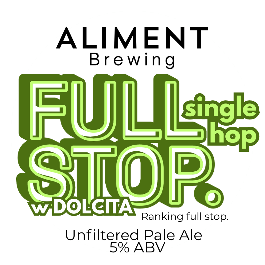 Full Stop Single Hop Unf. Pale Ale w Dolcita 5% ABV Keg